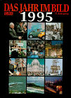 Das Jahr im Bild 1995. 37. Jahrgang.