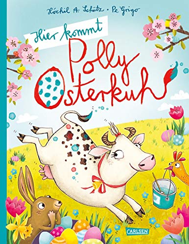 Stock image for Hier kommt Polly Osterkuh! -Language: german for sale by GreatBookPrices