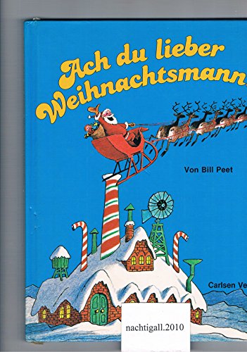 Beispielbild fr Ach du lieber Weihnachtsmann zum Verkauf von Elke Noce