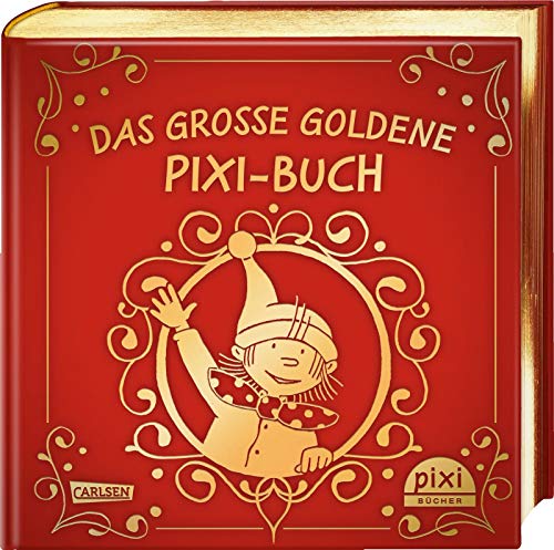 Stock image for Das groe goldene Pixi-Buch: Mit 40 Vorlesegeschichten for sale by medimops
