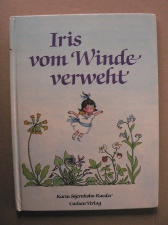 Stock image for Iris vom Winde verweht. Aus dem Schwedischen von Ellen Jacobsen. - (=Reinbeker Kinderbcher) for sale by BOUQUINIST