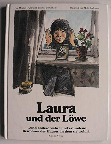 9783551513052: Laura und der Lwe - Monica Gydal/Thomas Danielsson/Mat Andersson (Illustr.)