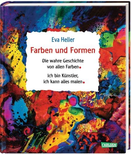 Imagen de archivo de Farben und Formen: Sammelband "Die wahre Geschichte von allen Farben" und "Ich bin Knstler, ich kann alles malen" a la venta por Revaluation Books