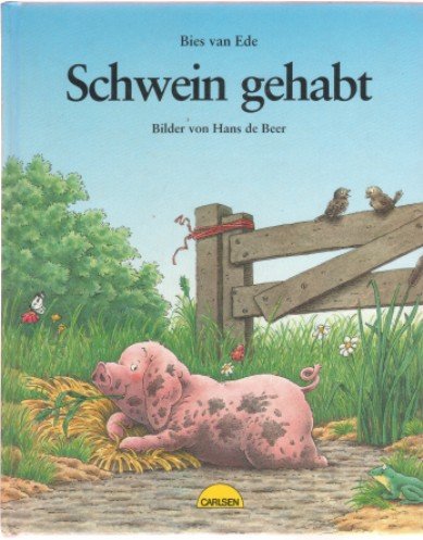 Stock image for Schwein gehabt for sale by medimops