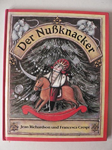 Beispielbild fr Der Nussknacker. Die Geschichte zu Tschaikowskys Ballett. Aus dem Engl. von Ilse Stratmann. zum Verkauf von Antiquariat im Lenninger Tal