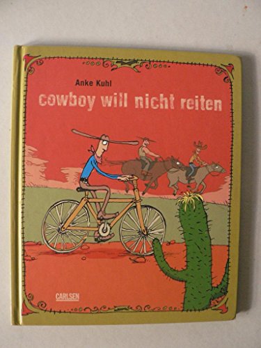 Stock image for Cowboy will nicht reiten for sale by medimops