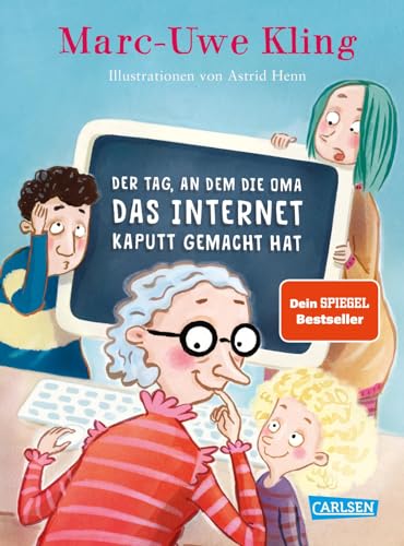 Beispielbild fr Der Tag, an dem die Oma das Internet kaputt gemacht hat zum Verkauf von diakonia secondhand