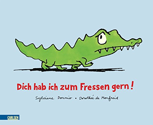 Stock image for Dich hab ich zum Fressen gern! for sale by SecondSale