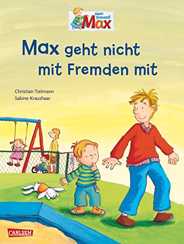 9783551517142: Max geht nicht mit Fremden mit