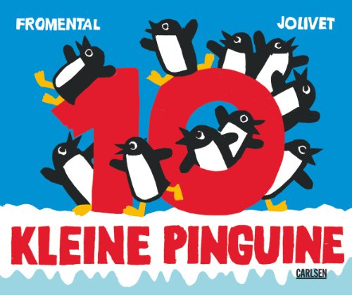 10 kleine Pinguine (9783551517418) by Jean-Luc Fromental