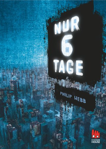 Nur 6 Tage (9783551520319) by Philip Webb