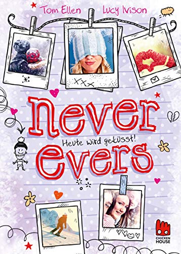 Stock image for Never Evers: Heute wird geksst! for sale by medimops