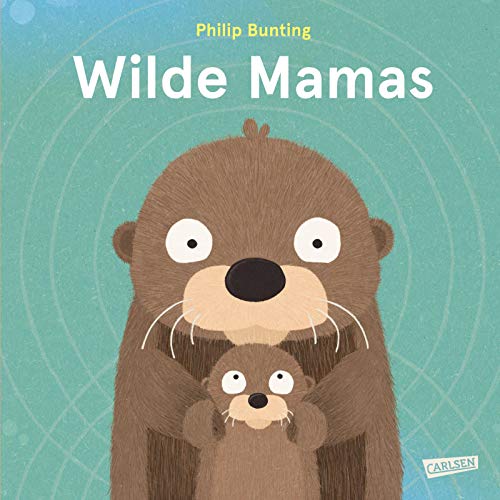 Beispielbild fr Wilde Mamas: Ein Sachbilderbuch ab 3 Jahren ber tierisch tolle Mamas zum Verkauf von medimops