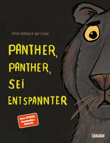 Beispielbild fr Panther, Panther, sei entspannter zum Verkauf von GreatBookPrices