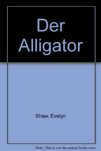 Beispielbild fr Der Alligator zum Verkauf von ThriftBooks-Dallas