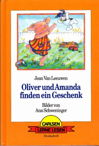 9783551532176: Oliver und Amanda finden ein Geschenk. Druckschrift