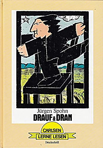 Imagen de archivo de Drauf und Dran. Druckschrift. Ganzkurzgeschichten und Wnschelbilder a la venta por medimops