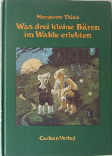 9783551550064: Was drei kleine Bren im Walde erlebten