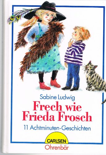 Beispielbild fr Frech wie Frieda Frosch zum Verkauf von medimops