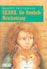 Stock image for S.K.U.N.K. Die Ozonloch-Verschwrung for sale by Gabis Bcherlager