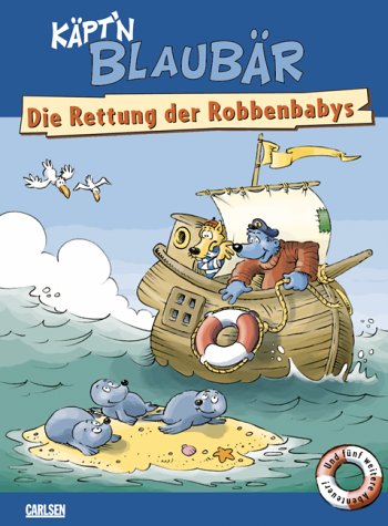 9783551552259: Kpt'n Blaubr, Die Rettung der Robbenbabys