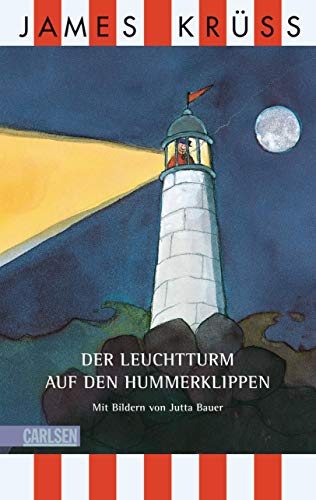 Der Leuchtturm auf den Hummerklippen. (9783551552662) by KrÃ¼ss, James; Bauer, Jutta.