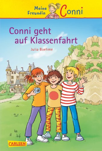 Conni geht auf Klassenfahrt. Meine Freundin Conni. ( Ab 8 J.). (9783551552839) by Boehme, Julia; Albrecht, Herdis