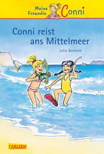 Conni-Erzählbände 5: Conni reist ans Mittelmeer - Boehme, Julia und Herdis Albrecht