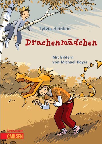 Drachenmädchen - Heinlein, Sylvia und Michael Bayer