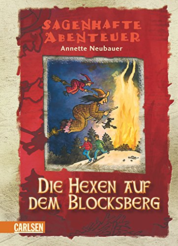 Beispielbild fr Sagenhafte Abenteuer, Band 3: Die Hexen auf dem Blocksberg: Ein Walpurgisnacht-Abenteuer zum Verkauf von medimops