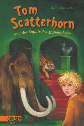 Stock image for Tom Scatterhorn und der Saphir des Maharadscha Tom Scatterhorn 1 for sale by Storisende Versandbuchhandlung