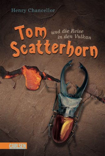 Beispielbild fr Tom Scatterhorn, Band 2: Tom Scatterhorn und die Reise in den Vulkan zum Verkauf von medimops