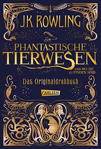 9783551556943: Phantastische Tierwesen und wo sie zu finden sind: Das Originaldrehbuch - German edition of Fantastic Beasts and Where to Find Them