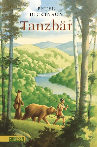 Der TanzbÃ¤r. ( Ab 12 J.). (9783551580757) by Dickinson, Peter