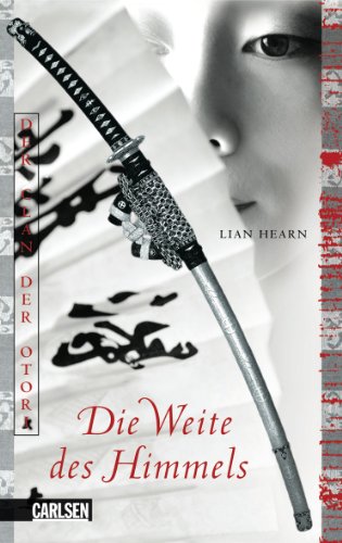 Der Clan der Otori. Die Weite des Himmels - Lian Hearn