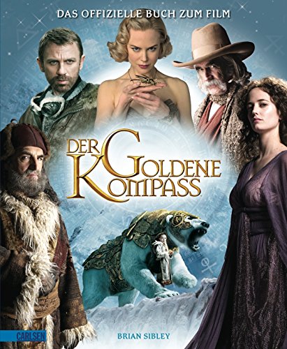 His Dark Materials: Der Goldene Kompass - Das offizielle Buch zum Film - Sibley, Brian