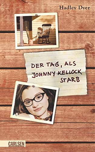 Der Tag, als Johnny Kellock starb - Dyer, Hadley und Brigitte Jakobeit (aus d.Englischen übertragen)