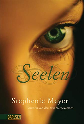 Seelen. Roman. Aus dem Amerikanischen von Katharina Diestelmeier. Originaltitel: The Host. - Meyer, Stephenie