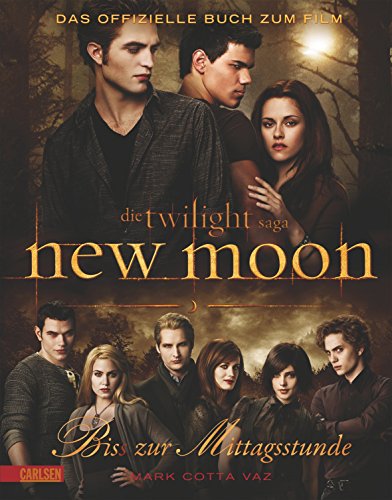 Beispielbild fr Bella und Edward: Die Twilight Saga: New Moon - Biss zur Mittagsstunde: Das offizielle Buch zum Film zum Verkauf von medimops