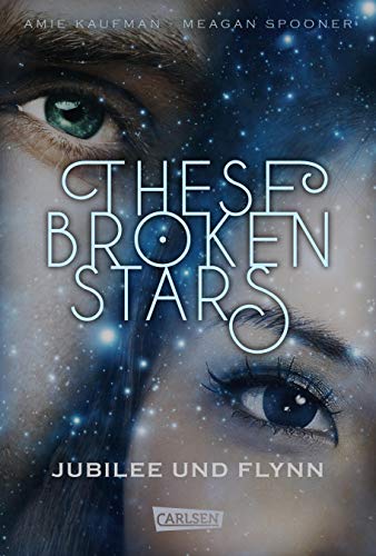 Stock image for These Broken Stars. Jubilee und Flynn for sale by medimops