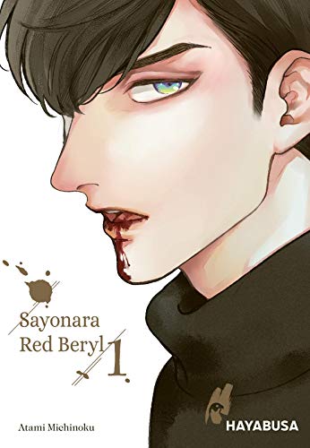 Beispielbild fr Sayonara Red Beryl 1: Vampir-Yaoi-Manga ab 16 - unwiderstehlich und anziehend - mit exklusiver Sammelkarte in der ersten Auflage! (1): Yaoi-Manga ab . exklusiver Sammelkarte in der ersten Auflage! zum Verkauf von medimops