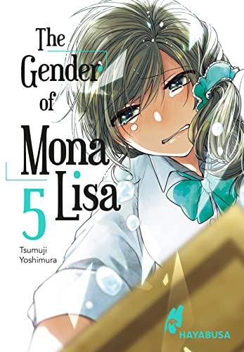Beispielbild fr The Gender of Mona Lisa 5: Berhrender Coming-of-Age-Manga zum Thema Gender! Mit wunderschnen trkisen Farbelementen in der 1. Auflage (5) zum Verkauf von medimops