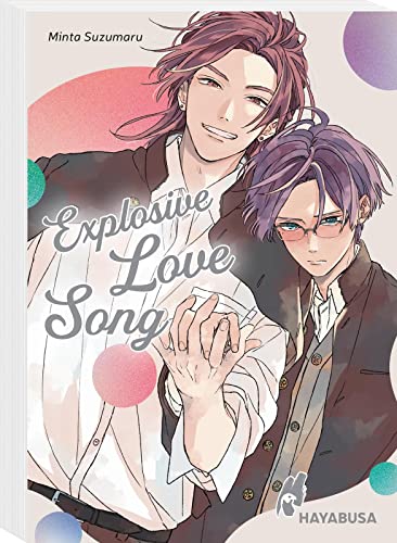 Imagen de archivo de Explosive Love Song: Romantisch-humorvoller Highschool-BL von der Erfolgsautorin Minta Suzumaru a la venta por Chiron Media