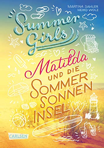 Stock image for Summer Girls, Band 1: Matilda und die Sommersonneninsel for sale by medimops