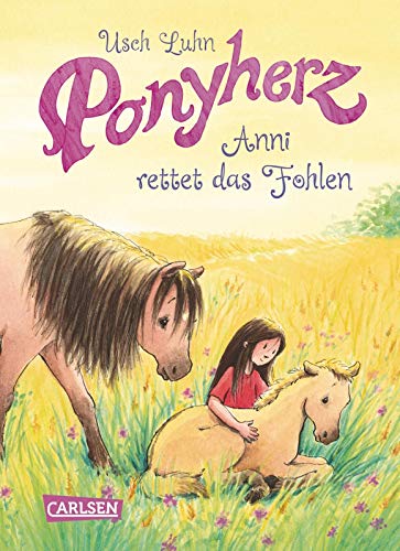 Stock image for Ponyherz, Band 5: Anni rettet das Fohlen -Language: german for sale by GreatBookPrices