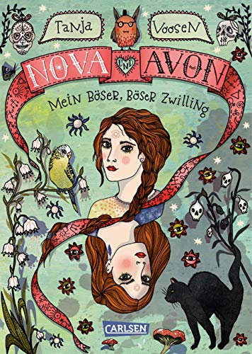 Nova und Avon 1: Mein böser, böser Zwilling - Voosen, Tanja