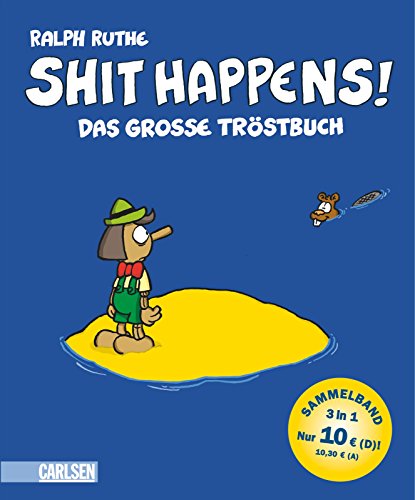 Das große Tröstbuch: Sammelband 3 in 1 (Shit happens!) - Ruthe, Ralph und Ralph Ruthe