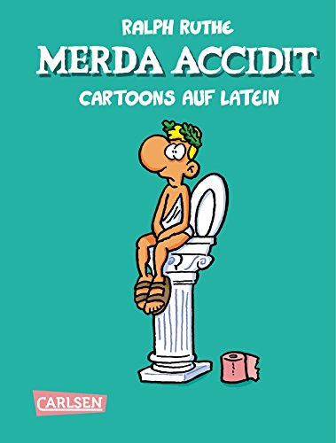 Merda accidit!: Cartoons auf Latein - Ruthe, Ralph