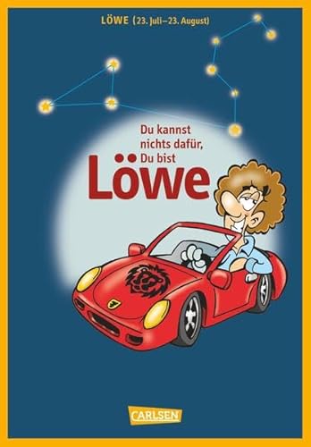 Du kannst nichts dafür . du bist Löwe (Spaß-Horoskope) - Mogler, Michael C.