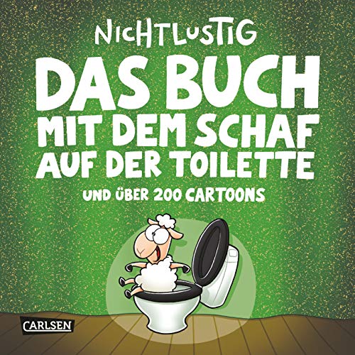 Beispielbild fr Das Buch mit dem Schaf auf der Toilette und ber 200 Cartoons (Nichtlustig) zum Verkauf von medimops